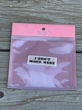Bundle 3 for 50% off NEW Ban.do Embroidered I DON'T WORK HERE Iron On Patch